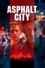 Asphalt City (2024)